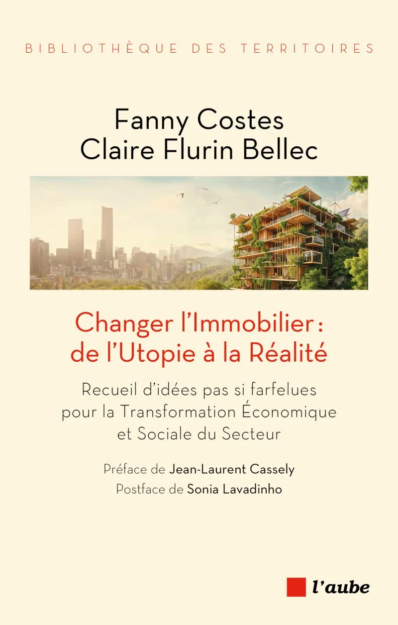 Changer l'Immobilier : de l'Utopie à la Réalité